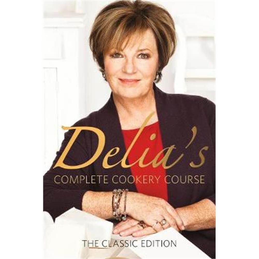 Delia's Complete Cookery Course (Hardback) - Delia Smith